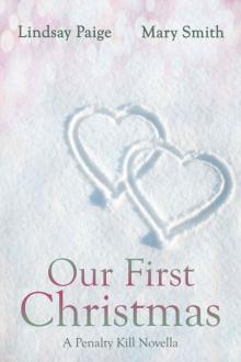 Our First Christmas (The Penalty Kill Trilogy) Our First Christmas (The Penalty Kill Trilogy)
