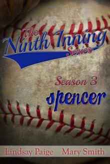 Spencer (The Ninth Inning: Season Three #8)