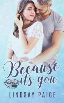 Because It's You (Carolina Rebels Book 2)
