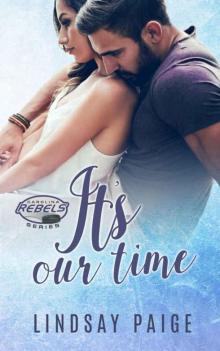 It's Our Time (Carolina Rebels Book 4)