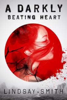 A Darkly Beating Heart A Darkly Beating Heart