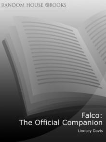 Falco: The Official Companion (A Marcus Didius Falco Mystery) Falco: The Official Companion (A Marcus Didius Falco Mystery)