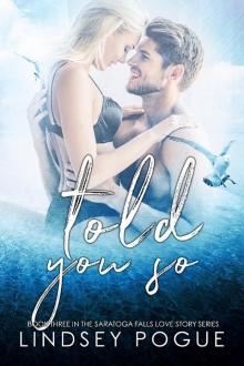 Told You So_A Saratoga Falls Love Story
