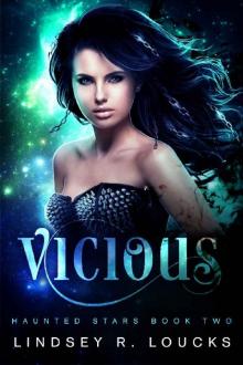 Vicious (Haunted Stars Book 2) Vicious (Haunted Stars Book 2)