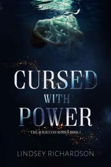 Cursed With Power (the Magicians Book 1) Cursed With Power (the Magicians Book 1)