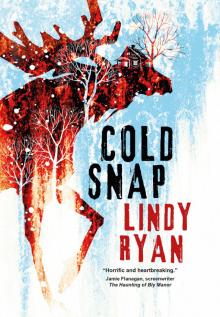 Cold Snap Cold Snap