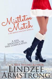 Mistletoe Match (No Match for Love) Mistletoe Match (No Match for Love)