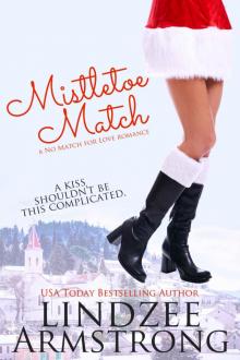 [No Match for Love 06.0] Mistletoe Match