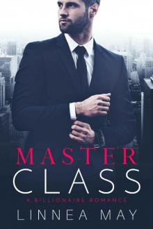 Master Class: A Billionaire Romance Master Class: A Billionaire Romance