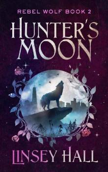 Hunter's Moon (Rebel Wolf Book 2) Hunter's Moon (Rebel Wolf Book 2)
