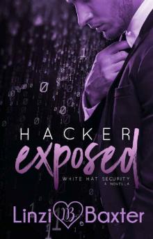 Hacker Exposed (White Hat Security Book 1)