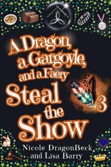 A Dragon, a Gargoyle, and a Faery Steal the Show