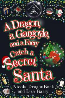 A Dragon, a Gargoyle, and a Faery Catch a Secret Santa