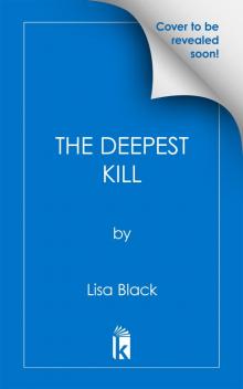 The Deepest Kill