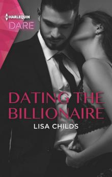 Dating the Billionaire Dating the Billionaire