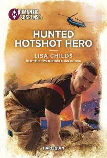 Hunted Hotshot Hero Hunted Hotshot Hero