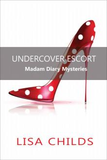 Undercover Escort_Madam Diary Mysteries Undercover Escort_Madam Diary Mysteries