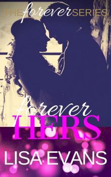Forever Hers (The Forever Series Book 3) Forever Hers (The Forever Series Book 3)