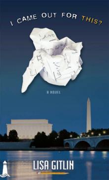 I Came Out for This?