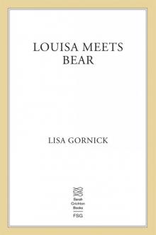 Louisa Meets Bear