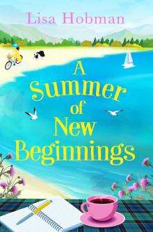 A Summer of New Beginnings A Summer of New Beginnings