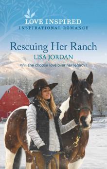 Rescuing Her Ranch Rescuing Her Ranch