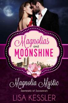 Magnolia Mystic: Sentinels of Savannah (A Magnolias and Moonshine Novella Book 10)