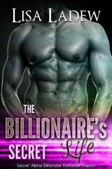 The Billionaire's Secret Life (Rosesson Brothers Book 4) The Billionaire's Secret Life (Rosesson Brothers Book 4)