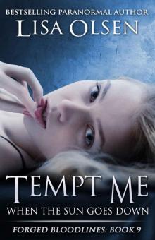Tempt Me When the Sun Goes Down (Forged Bloodlines Book 9)