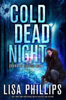 Cold Dead Night (Brand of Justice Book 1) Cold Dead Night (Brand of Justice Book 1)