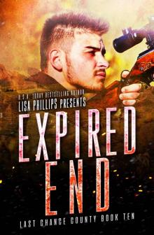 Expired End: Last Chance County, #10