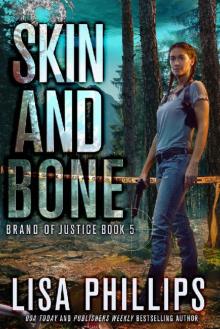 Skin and Bone (Brand of Justice Book 5)