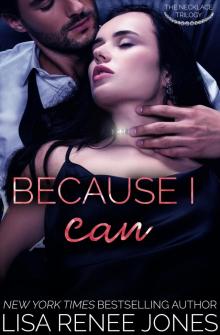 Because I Can Because I Can