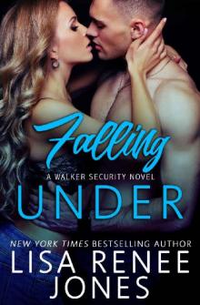 Falling Under: a standalone Walker Security novel Falling Under: a standalone Walker Security novel