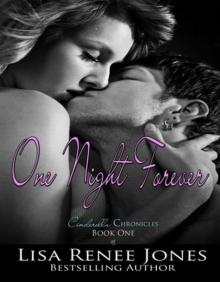 One Night Forever (The Cinderella Chronicles) One Night Forever (The Cinderella Chronicles)