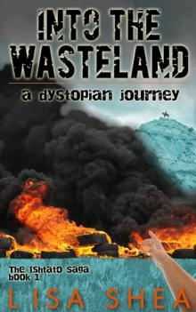 Into the Wasteland - A Dystopian Journey Into the Wasteland - A Dystopian Journey