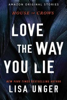 Love the Way You Lie (House of Crows) Love the Way You Lie (House of Crows)