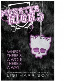 Monster High 3: Where There's a Wolf, There's a Way Monster High 3: Where There's a Wolf, There's a Way