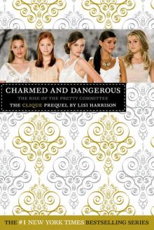 The Clique: Charmed and Dangerous The Clique: Charmed and Dangerous