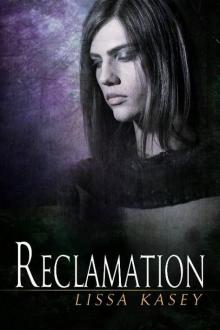 Lissa Kasey - Dominion 2 - Reclamation Lissa Kasey - Dominion 2 - Reclamation