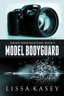 Model Bodyguard (Haven Investigations Book 2) Model Bodyguard (Haven Investigations Book 2)