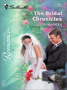 The Bridal Chronicles The Bridal Chronicles