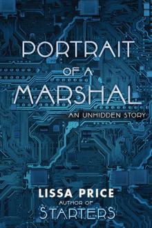 Portrait of a Marshal: An Unhidden Story Portrait of a Marshal: An Unhidden Story