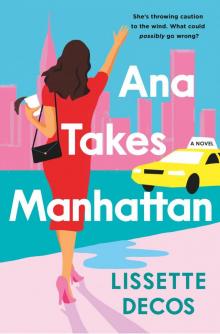 Ana Takes Manhattan Ana Takes Manhattan