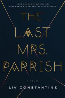 The Last Mrs. Parrish The Last Mrs. Parrish