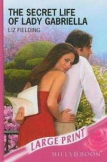 The Secret Life of Lady Gabriella The Secret Life of Lady Gabriella