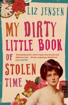My Dirty Little Book of Stolen Time My Dirty Little Book of Stolen Time