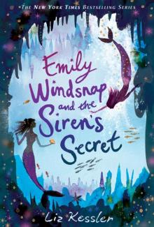 Emily Windsnap and the Siren's Secret Emily Windsnap and the Siren's Secret