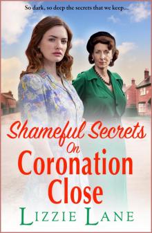 Shameful Secrets on Coronation Close Shameful Secrets on Coronation Close