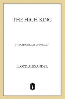 The High King (Chronicles of Prydain (Henry Holt and Company))